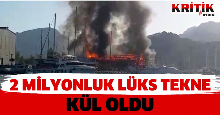 2 milyonluk lüks tekne kül oldu