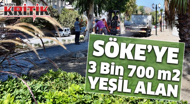 Söke'ye 3 Bin 700 m2 yeşil alan