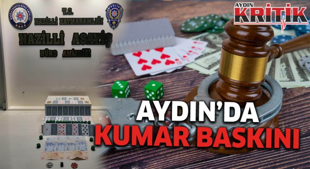 Aydın'da kumar baskını