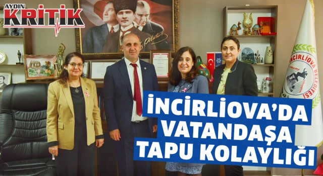 İncirliova’da vatandaşa tapu kolaylığı