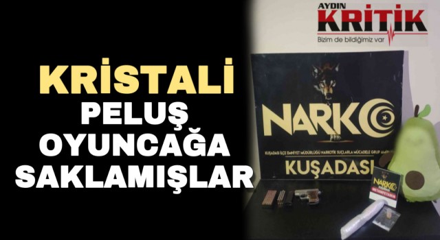 Kristali peluş oyuncağa saklamışlar