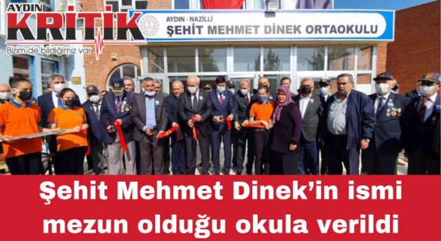 Şehit Mehmet Dinek’in ismi mezun olduğu okula verildi