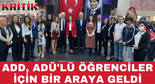 ADD, Adü’lü öğrenciler için bir araya geldi