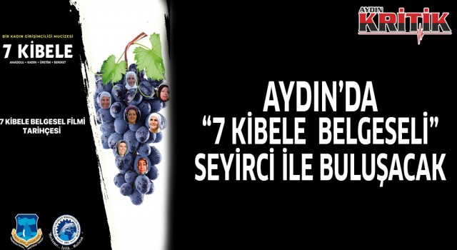 Aydın’da ’7 Kibele Belgeseli’ seyirci ile buluşacak