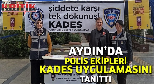 Aydın'da Polis ekipleri KADES uygulamasını tanıttı