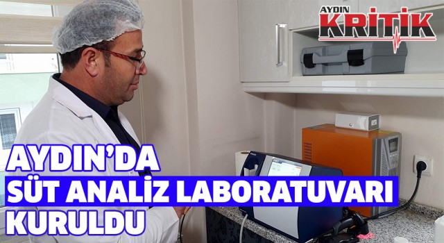 Aydın'da Süt Analiz Laboratuvarı kuruldu