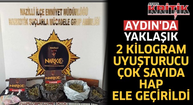 Aydın’da yaklaşık 2 kilogram uyuşturucu çok sayıda hap ele geçirildi