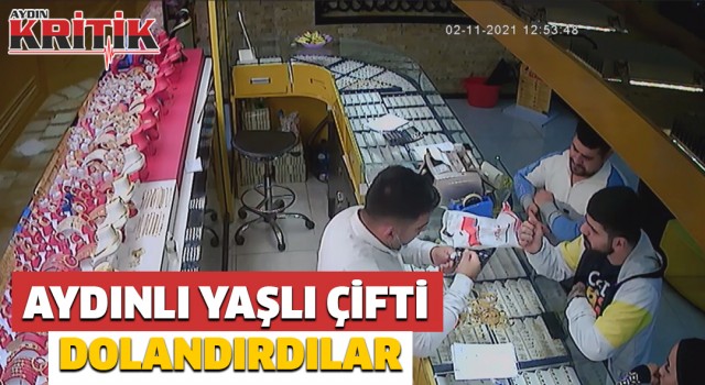 Aydınlı yaşlı çifti dolandırdılar 