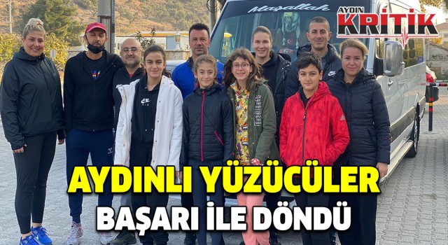 Aydınlı yüzücüler başarı ile döndü