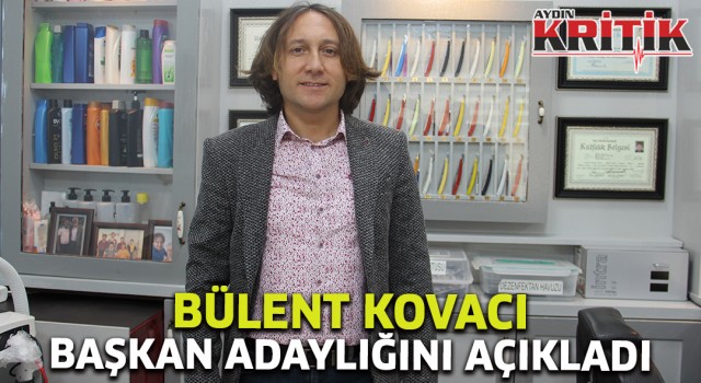 Bülent Kovacı, başkan adaylığını açıkladı