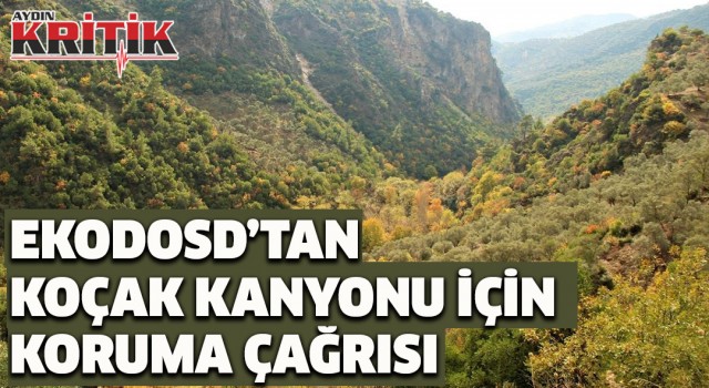 EKODOSD’ tan, Koçak Kanyonu için koruma çağrısı