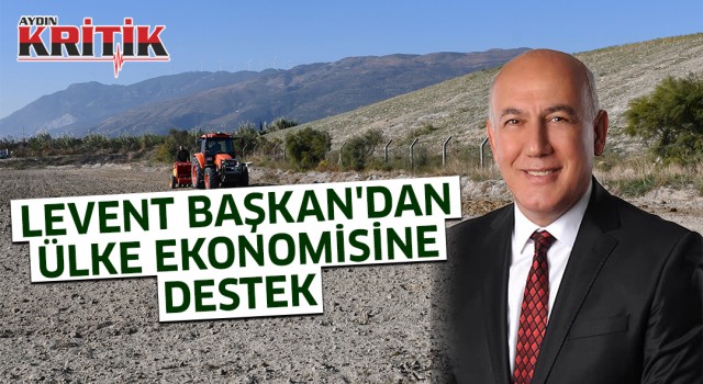 Levent Başkan'dan ülke ekonomisine destek