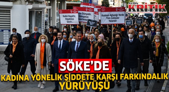 Söke’de Kadına Yönelik Şiddete Karşı Farkındalık Yürüyüşü