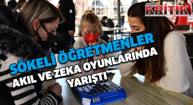 Sökeli öğretmenler akıl ve zeka oyunlarında yarıştı