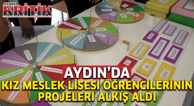 Aydın'da Kız Meslek Lisesi öğrencilerinin projeleri alkış aldı