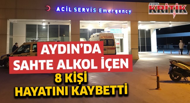 Aydın’da sahte alkol içen 8 kişi hayatını kaybetti