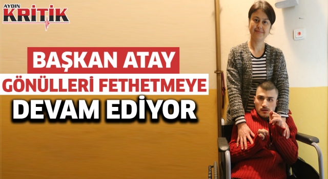 Başkan Atay gönülleri fethetmeye devam ediyor