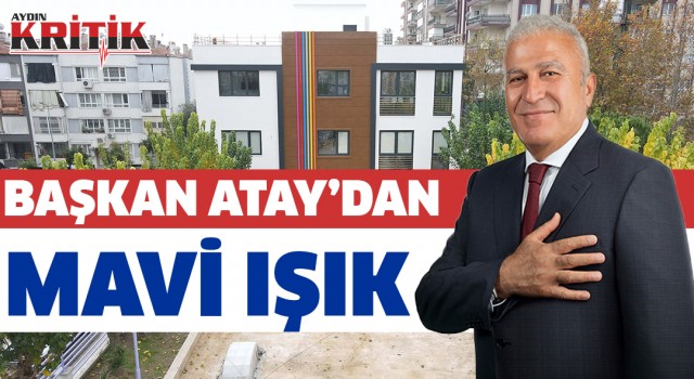 Başkan Atay'dan mavi ışık