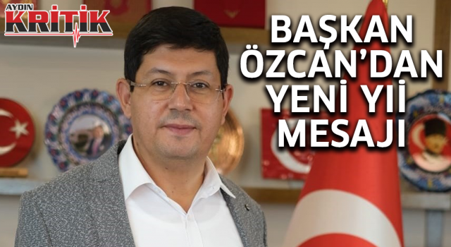 Başkan Özcan’dan yeni yıl mesajı