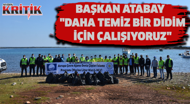 Başkan Atabay; "Daha temiz bir Didim için çalışıyoruz"