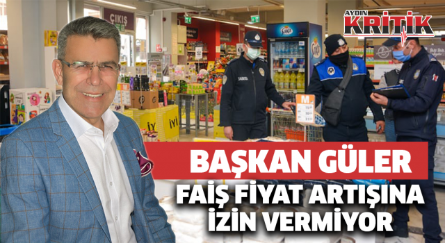 Başkan Güler faiş fiyat artışına izin vermiyor