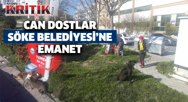 Can Dostlar Söke Belediyesi'ne Emanet