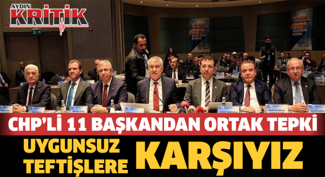 CHP’li 11 başkandan ortak tepki