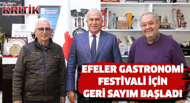 Efeler Gastronomi Festivali için geri sayım başladı