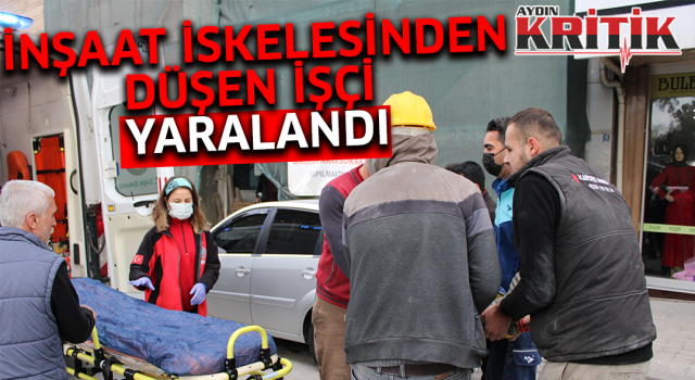 İnşaat iskelesinden düşen işçi yaralandı