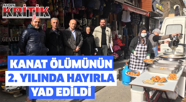 Kanat ölümünün 2. yılında hayırla yad edildi