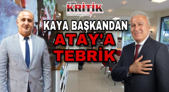 Kaya Başkandan, Atay’a tebrik