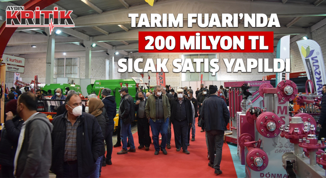 Tarım Fuarı’nda, 200 milyon TL sıcak satış yapıldı