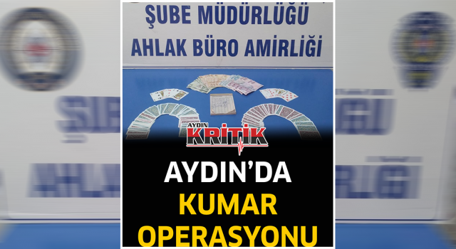 Aydın'da Kumar Operasyonu