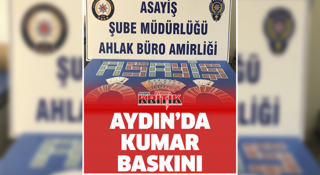 Aydın'da kumar baskını