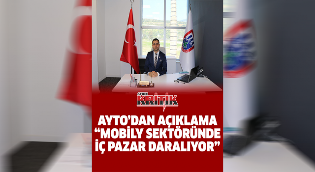 AYTO'dan açıklama "Mobilya sektöründe iç pazar daralıyor"