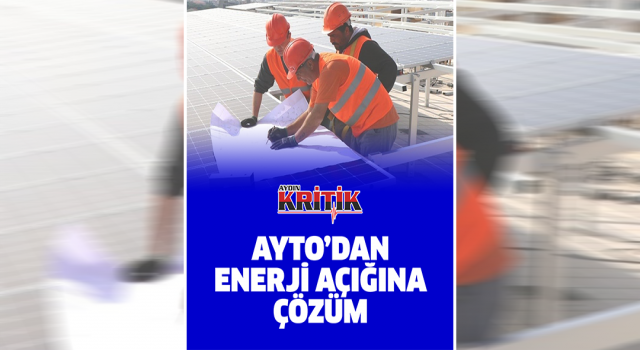 AYTO'dan enerji açığına çözüm