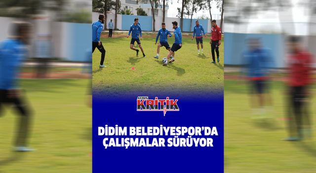 Didim Belediyespor’da çalışmalar sürüyor