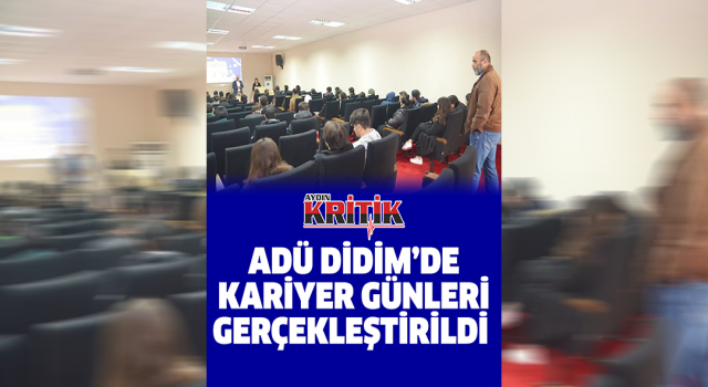 ADÜ Didim’de kariyer günleri gerçekleştirildi