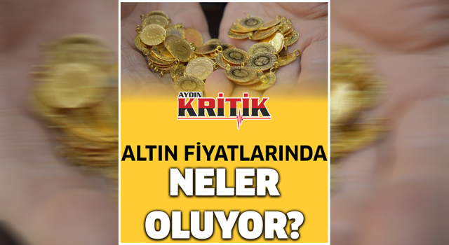 Altın Fiyatlarında Neler Oluyor?