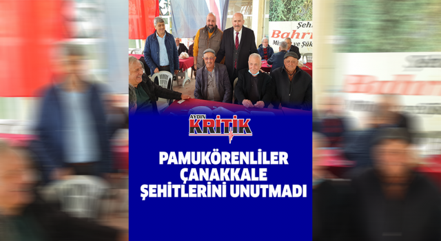 Pamukörenliler Çanakkale Şehitlerini unutmadı