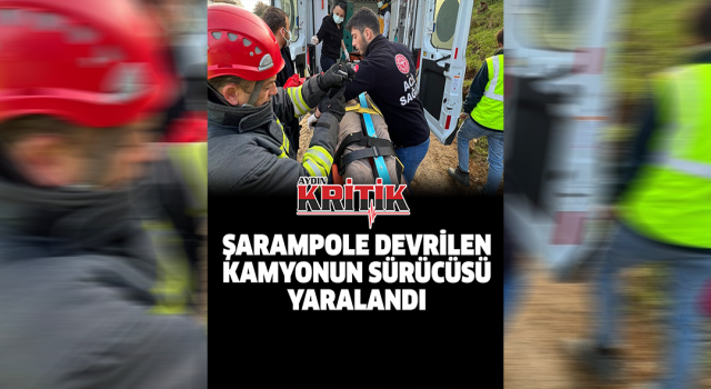 Şarampole devrilen kamyonun sürücüsü yaralandı