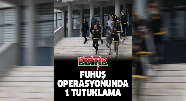 Fuhuş operasyonunda 1 tutuklama