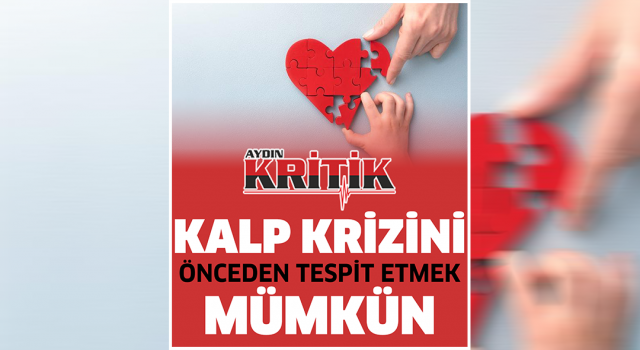 Kalp Krizini Önceden Tespit Etmek Mümkün!