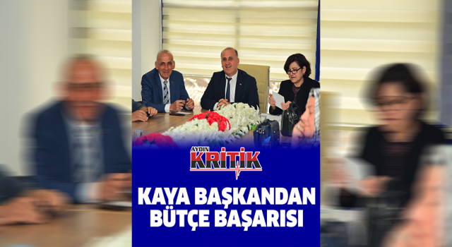 Kaya Başkandan bütçe başarısı