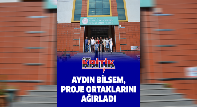 Aydın BİLSEM, proje ortaklarını ağırladı