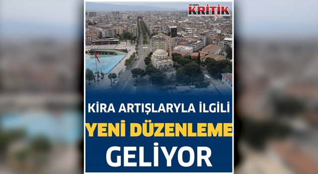 Kira artışlarıyla ilgili yeni düzenleme geliyor