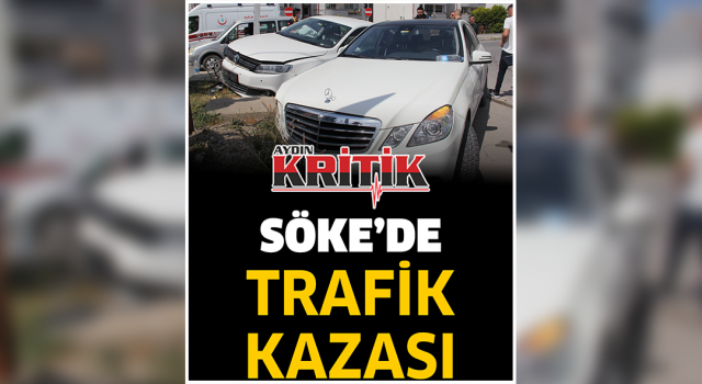 Söke'de trafik kazası