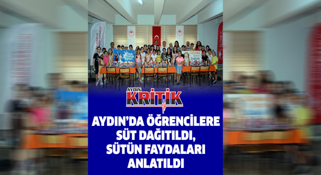 Aydın’da öğrencilere süt dağıtıldı, sütün faydaları anlatıldı