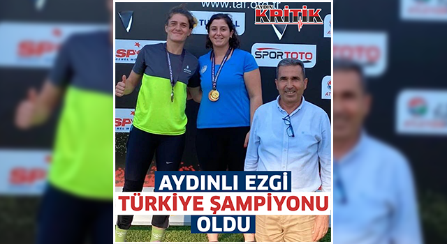 Aydınlı Ezgi, Türkiye Şampiyonu oldu