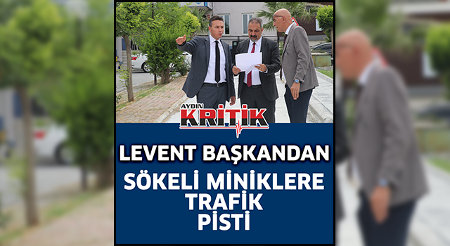 Levent Başkandan Sökeli miniklere trafik pisti